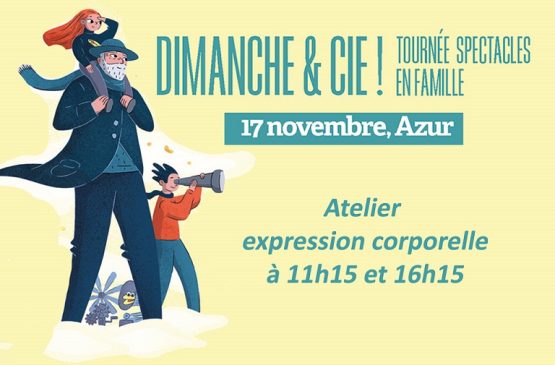 Dimanche & Cie - Atelier expression corporelle Le 17 nov 2024