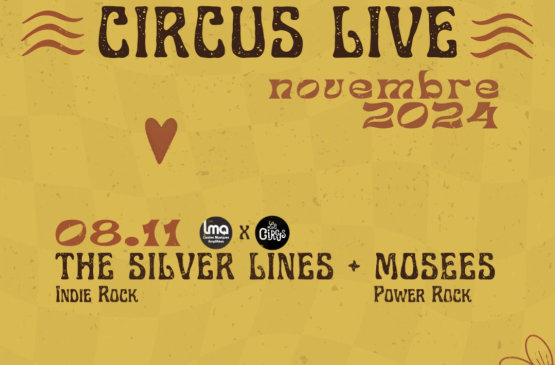 Circus : Concert The silver lines + Mosees Le 8 nov 2024