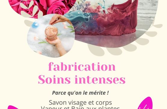 Atelier fabrication soins intenses