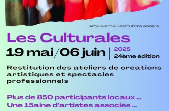 Les Culturales - 24ème édition Du 19 mai au 6 juin 2025