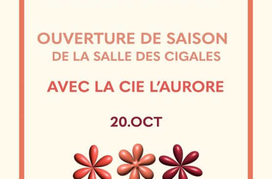 Ouverture de saison culturelle 2024/2025 de la salle de spectacles Les Cigales avec la cie L