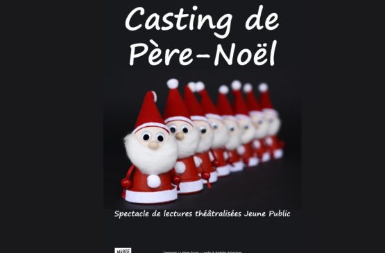 ((Spectacle)) Casting de Père Noël Le 21 déc 2024